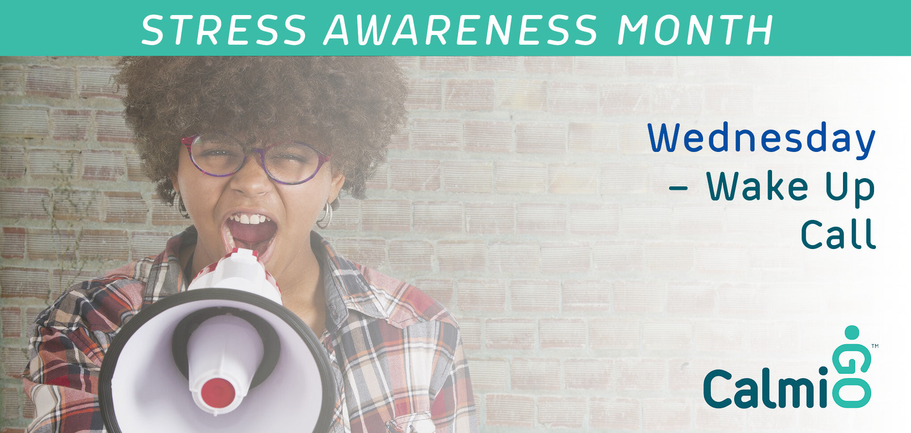 April 3 – Stress Awareness Month - Wednesday Wake Up Call